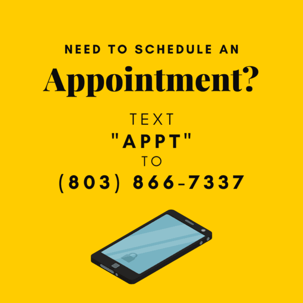<strong>Text APPT to (803)866-7337 to request an appointment!</strong>